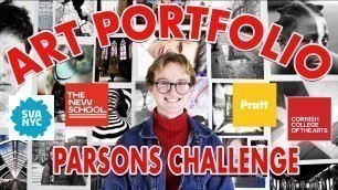 'Art School Portfolio + Website Walkthrough (Parsons Challenge) & Scholarships'
