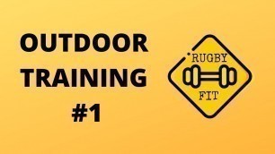 'RUGBY FITNESS: Outdoor drills #1'