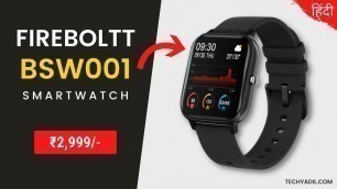'Fire Boltt BSW001 Price ₹2999 ⚡⚡⚡ Best Smart Watch Under 3000 in India    Fire Boltt Smartwatch'