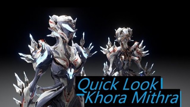 'QUICK LOOK Tennogen Khora Mithra by Lukinu'