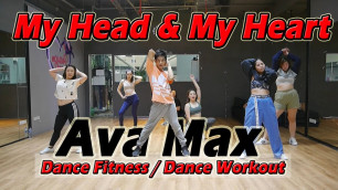 'Ava Max - My Head & My Heart | Dance Fitness / Dance Workout By Golfy | คลาสเต้นออกกำลังกาย'