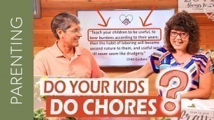 'Do your kids do chores?'