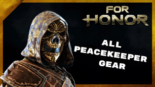 'All Peacekeeper Gear (Remastered) - For Honor'