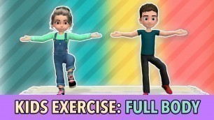 'Full Body Kids Workout: Daily Physical Activity For Children At Home'