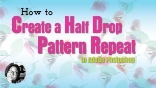 'How to Create a Half Drop Repeat in Photoshop | Photoshop Fashion Design'