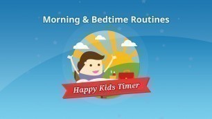 'Happy Kids Timer - Morning & Bedtime Chores (promo video)'