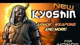 'NEW Hero Kyoshin\'s Armor, Weapons & MORE!! [For Honor]'