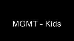 'MGMT- Kids'