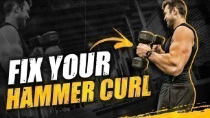 'How To PROPERLY Hammer Curl For Bigger Biceps (FIX YOUR FORM NOW)'
