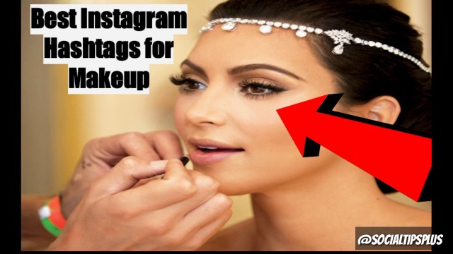 'Best Instagram Hashtags for Makeup - Top HOT Beauty Tags to Use for IG'