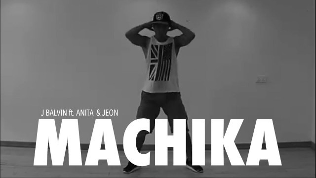 'MACHIKA - J Balvin ft. Anitta & Jeon - Zumba Fitness'
