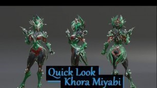 'Quick Look at Khora Miyabi | Warframe'