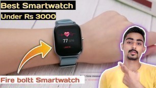 'Fire Boltt Smartwatch Best Smartwatch Under Rs3000 with SPO2, blood pressure monitor, Camera control'