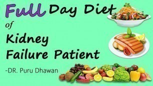 'Breakfast, Lunch and Dinner diet in Kidney Failure'