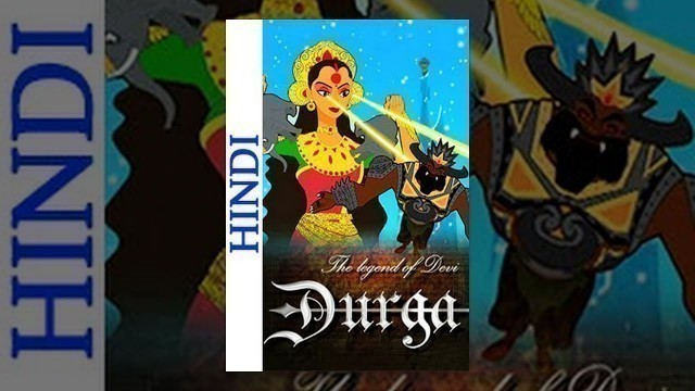'The Legend Of Devi Durga (Hindi) - Famous Mythology Movie For Kids'