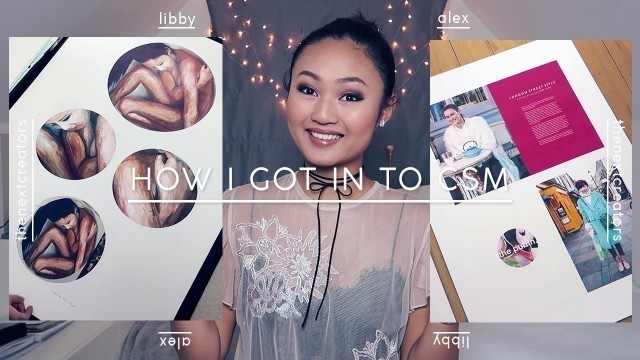 'How I Got In To CSM | Portfolios + Experiences | Last Final Year Vlog | Libby'