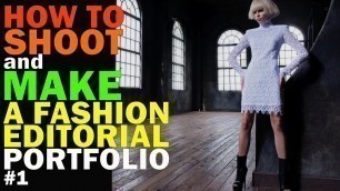 'How to shoot and make a fashion portfolio どのようにファッション誌を撮影するか - how to make a photo portfolio'