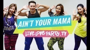 'Aint Your Mama by JLo | Zumba® | Dance Fitness | Live Love Party'