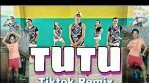 'TUTU TIKTOK REMIX  | ZUMBA DANCE FITNESS | LIVE LOVE PARTY'