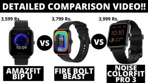 '\"Amazfit Bip U vs Fire Boltt Beast vs Noise ColorFit Pro 3\" Detailed Comparison 