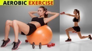 'HOW TO BURN FAT HEALTH BENEFIT OF AEROBIC EXERCISE 2022'