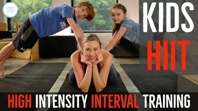 'Kids HIIT Workout (High Intensity Interval Training and Tabata for Families)'