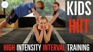 'Kids HIIT Workout (High Intensity Interval Training and Tabata for Families)'