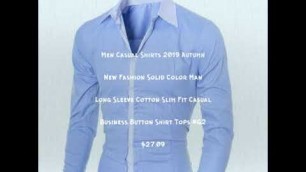 'Men Casual Shirts 2019 Autumn New Fashion Solid Color Man Long Sleeve  10/21/2020 3:51'