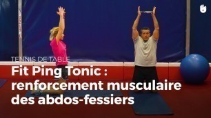 'Fit Ping Tonic : renforcement musculaire des bras | Tennis de Table'