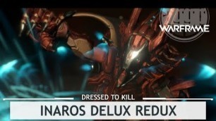 'Warframe: Inaros Delux Redux [thesnapshot]'
