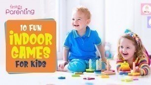 '10 Fun Indoor Games for Kids'