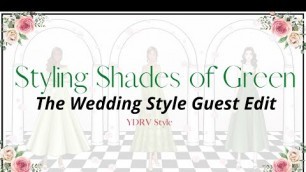 'Fashion Design Portfolio - Styling shades of Green - The Wedding Style Guest Edit | YDRV Style'