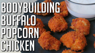 'Baked Buffalo Popcorn Chicken (Bodybuilding & Macro-Friendly)'