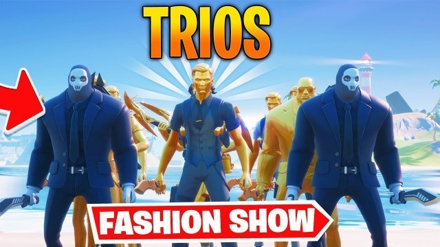'*TRIOS* Fortnite Fashion Show! CRAZY Skin Competition! Best DRIP & COMBO WINS!'