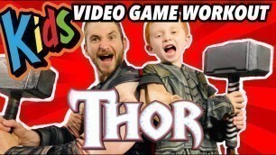 'Kids Workout! THOR! Real-Life VIDEO GAME! Kids Workout Videos, DANCE, FITNESS, & TOY SURPRISE!'