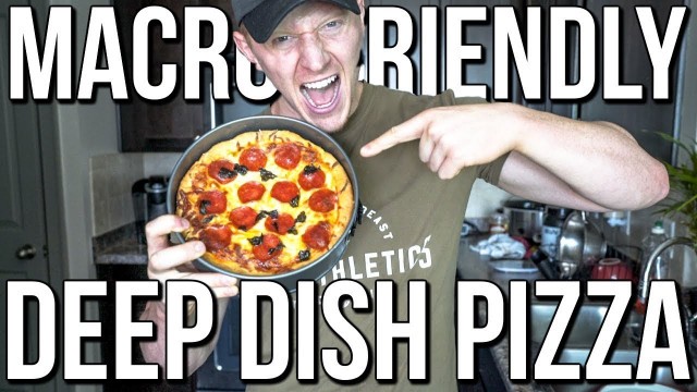 'HIGH-PROTEIN BODYBUILDING DEEP DISH PIZZA | Amazing Macros & Delicious!!!'