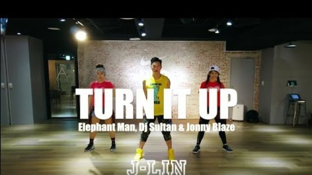 'TURN IT UP【 J-Lin Dancing Delight 】DANCEHALL ⎥FITNESS DANCE'