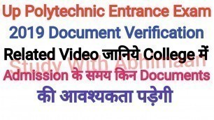 'Up Polytechnic Entrance Exam 2019 Documents Verification Realted All Information'