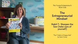 The Young Entrepreneur's Book Club - The Entrepreneurial Mindset through the 7 Habits of Happy Kids