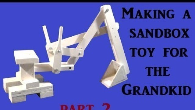 Making a Sandbox toy for  the grand kids pt 2
