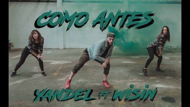 'Como Antes - Yandel ft Wisin Coreografia | Zumba Fitness'