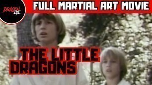THE LITTLE DRAGONS - KARATE KIDS USA - FULL MARTIAL ART MOVIE