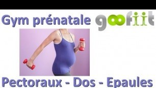 'Gym prénatale - Pectoraux Dos Epaules - Elévations frontales bras   Allongé avec lests'