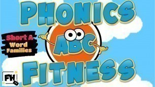 'ABC Phonics Fitness Word Family Kids Workout | Pt. 1 (-am, -an, -at, -ap, -ag, -ab, -ad) (Updated)'
