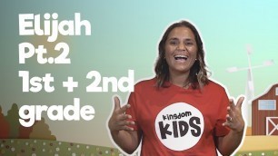 'Elijah Pt. 2 (1st + 2nd grade) | Kingdom Kids Online | Kids Ministry'
