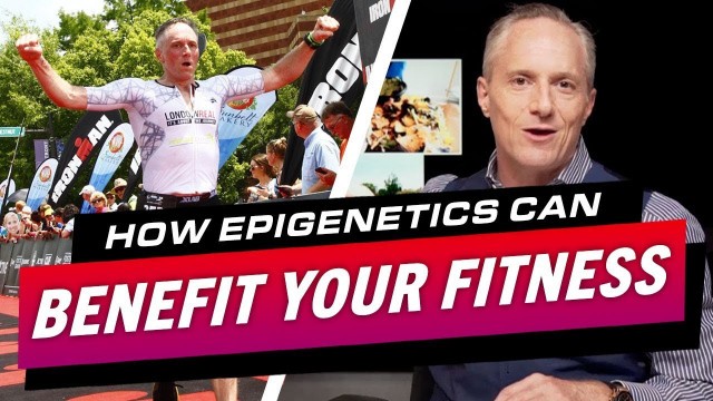 'HOW EPIGENETICS CAN BENEFIT YOUR FITNESS - Brian Rose\'s Real Deal'