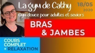 '18 mai: La gym douce de Cathy: Bras & Jambes'