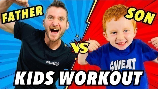 'Kids Workout! FATHER VS SON! Fitness Challenge! Kids Workout Videos, DANCE, & PRINCESS PUNISHMENT!'
