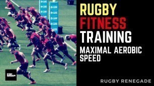 'Rugby Renegade | Rugby Fitness Training - Maximal Aerobic Speed'