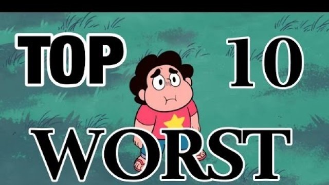 'Top 10 Worst Steven Universe Season 1 Episodes'